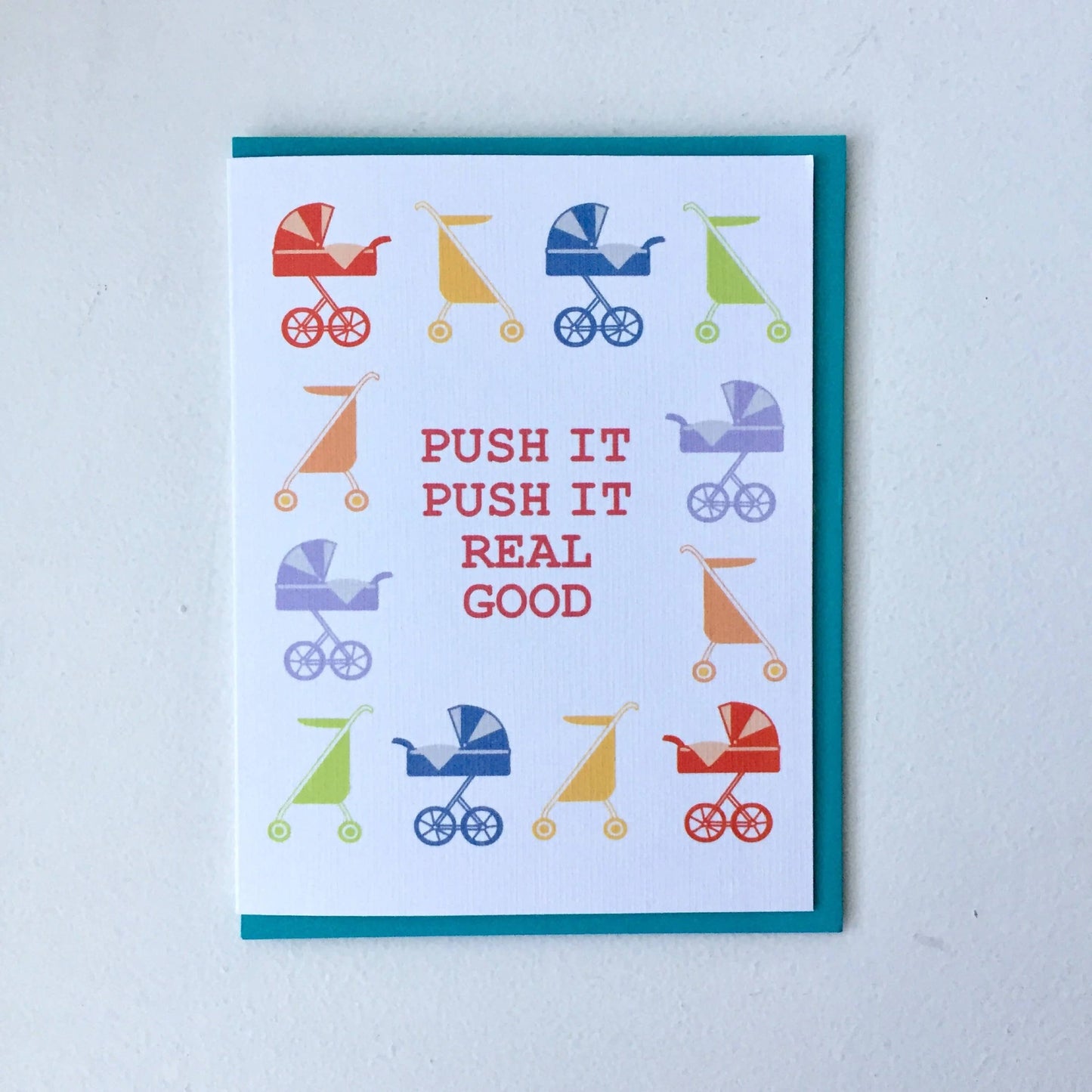 Push it real good Stroller Baby Card