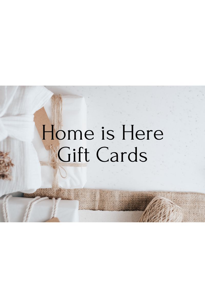 Home is Here Gift Card