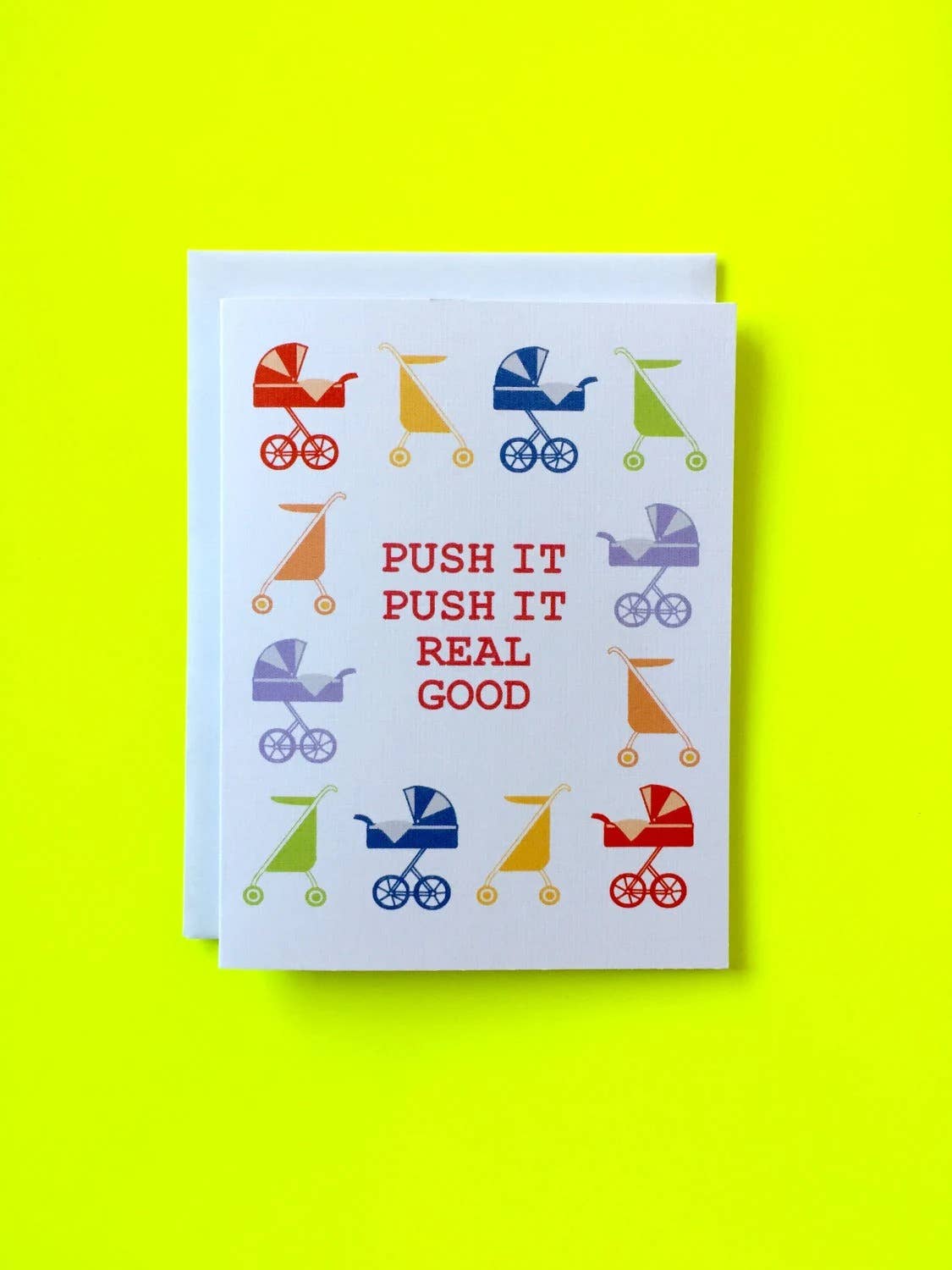 Push it real good Stroller Baby Card