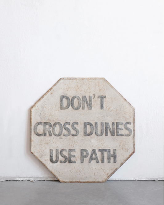 Don't Cross Dunes, Use Path Sign